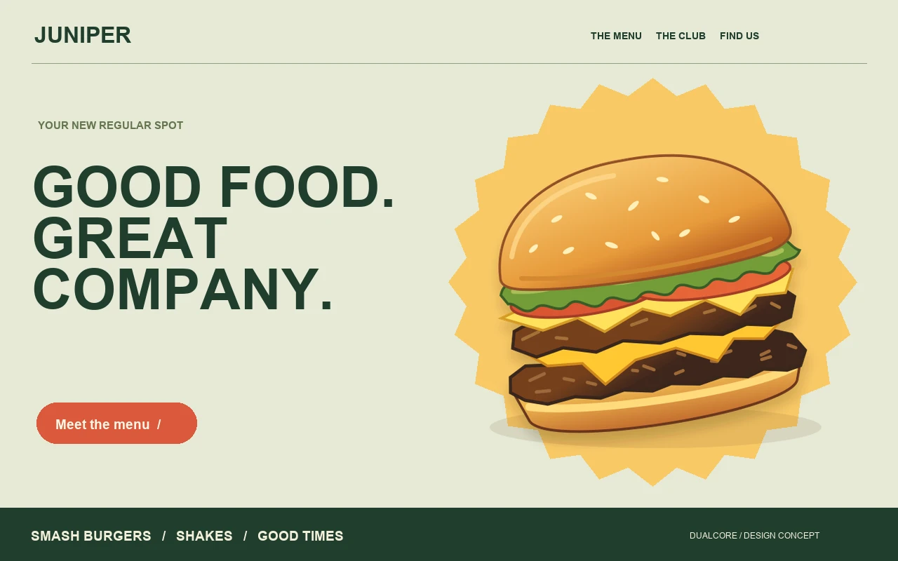 The Juniper Burger Club concept site: a bold burger illustration beside “Good food. Great company.”